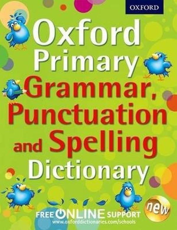 Oxford Primary Grammar Punctuation and Spelling Dictionary (Paperback) - OUP - Image 1