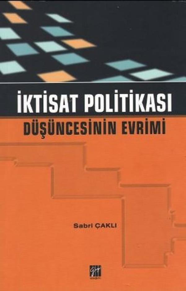 İktisat Politikası Düşüncesinin Evrimi - Gazi Kitabevi - Image 1
