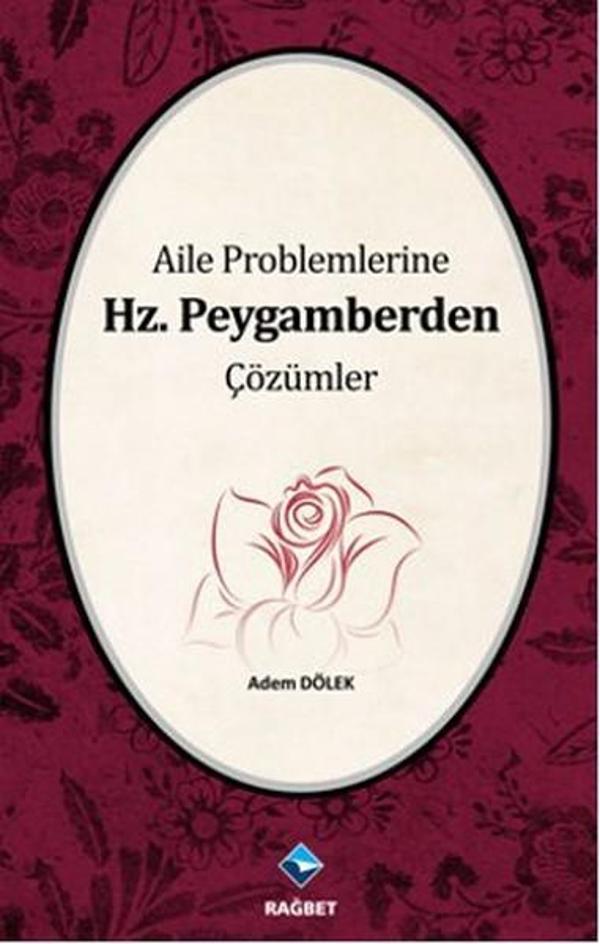 Aile Problemlerine Hz. Peygamberden Çözümler - Rağbet Yayınları - Image 1