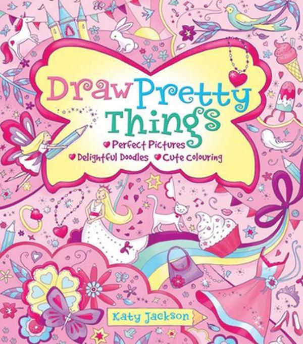 Draw Pretty Things: Perfect Pictures Cute Colouring Delightful Doodles Charming Characters - Arcturus - Image 1