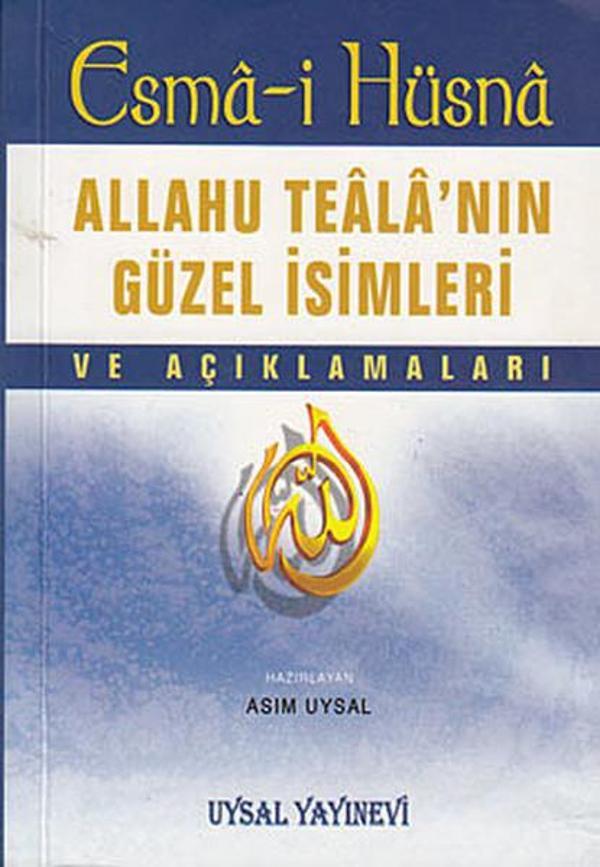 Esma-i Hüsna - Allahu Teala'nın Güzel İsimleri ve Açıklamaları - Uysal Yayınevi - Image 1