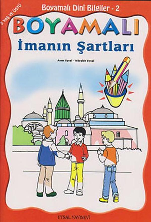 Boyamalı Dini Bilgiler 2 - İmanın Şartları - Uysal Yayınevi - Image 1