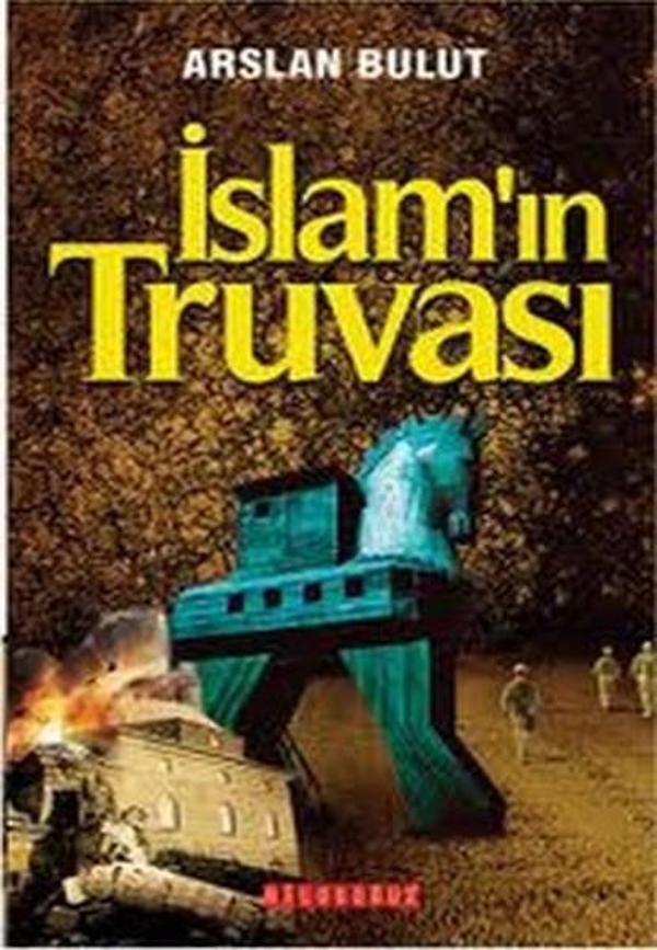 İslam'ın Truvası - Bilgeoğuz Yayınları - Image 1