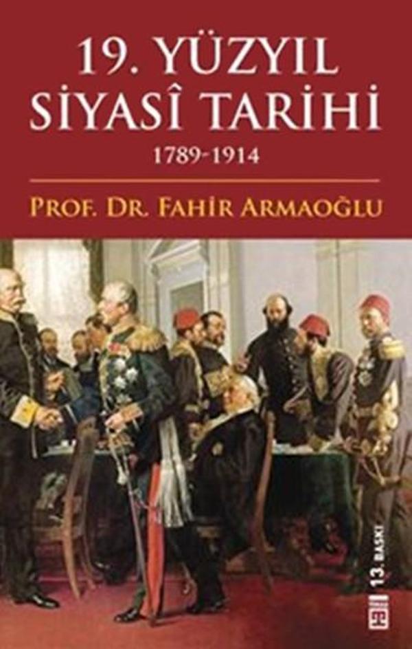 19. Yüzyıl Siyasi Tarihi 1789-1914 - Timaş Yayınları - Image 1