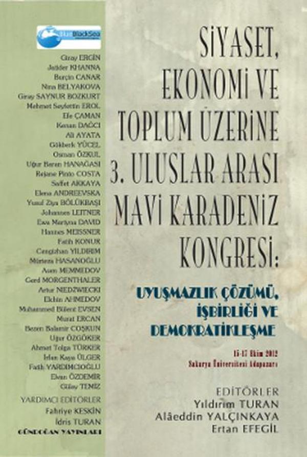Siyaset Ekonomi ve Toplum Üzerine 3. Uluslararası Mavi Karadeniz Kongresi: Uyuşmazlık Çözümü İşbir - Gündoğan Yayınları - Image 1