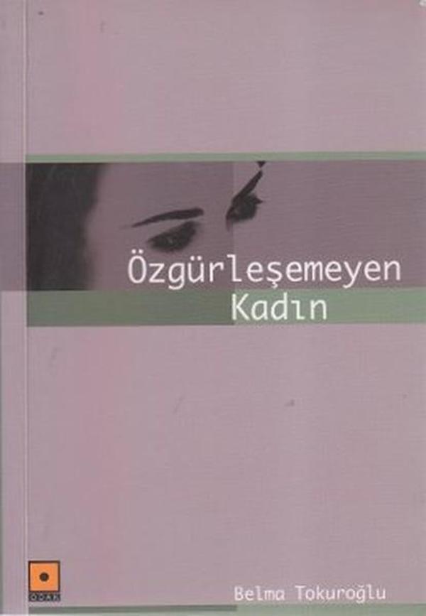 Özgürleşemeyen Kadın - Odak Yayınları - Image 1