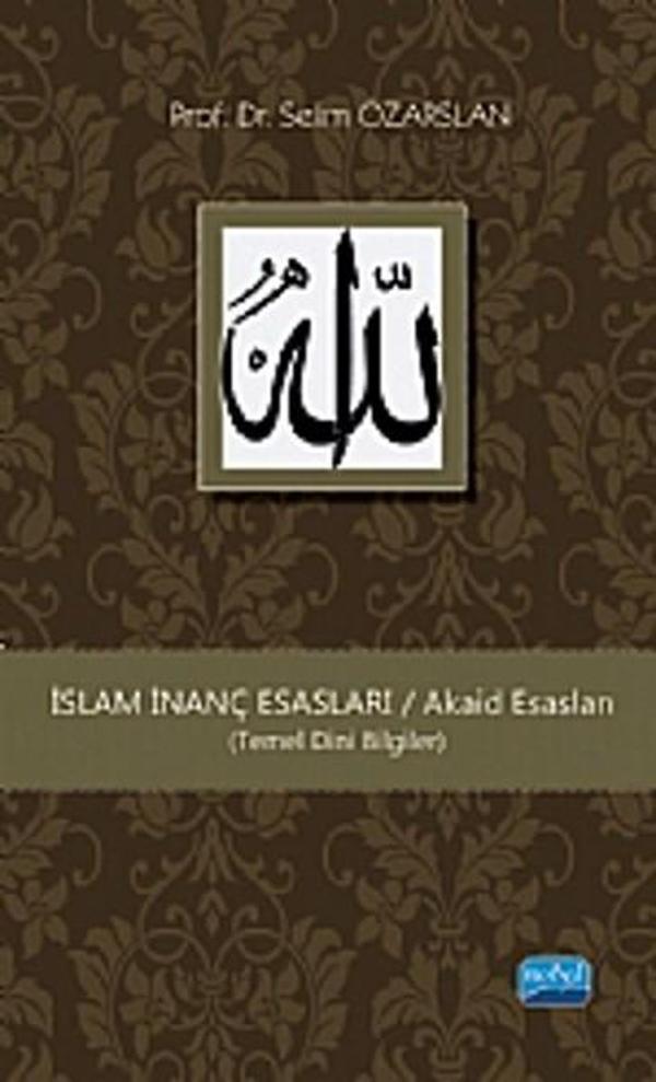 İslam İnanç Esasları - Akaid Esasları - Nobel Akademik Yayıncılık - Image 1