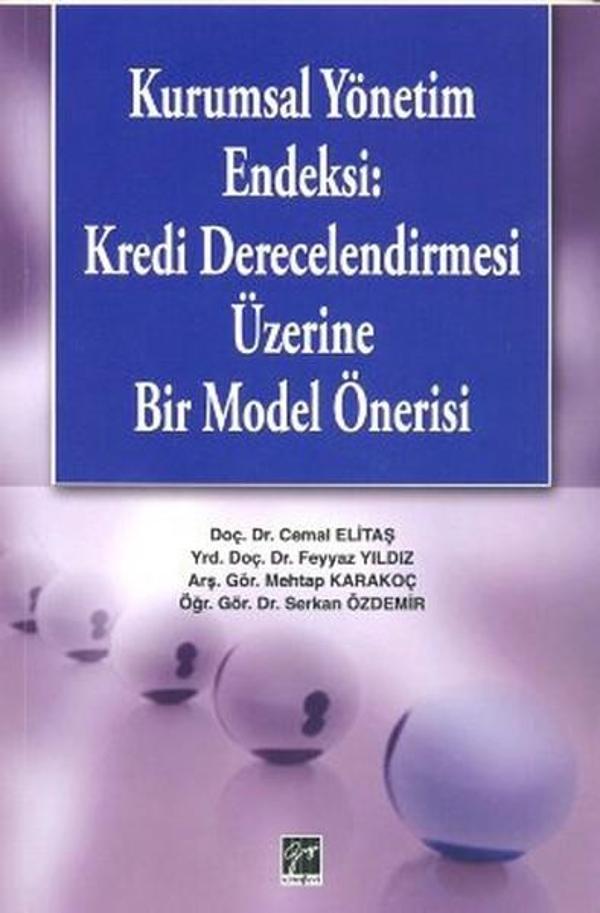 Kurumsal Yönetim Endeksi: Kredi Derecelendirmesi Üzerine Bir Model Önerisi - Gazi Kitabevi - Image 1
