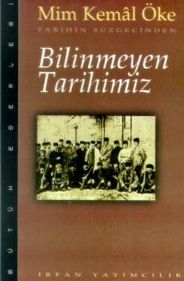 Tarihin Süzgecinden Bilinmeyen TarihimizBütün Eserleri - İrfan Yayıncılık - Image 1