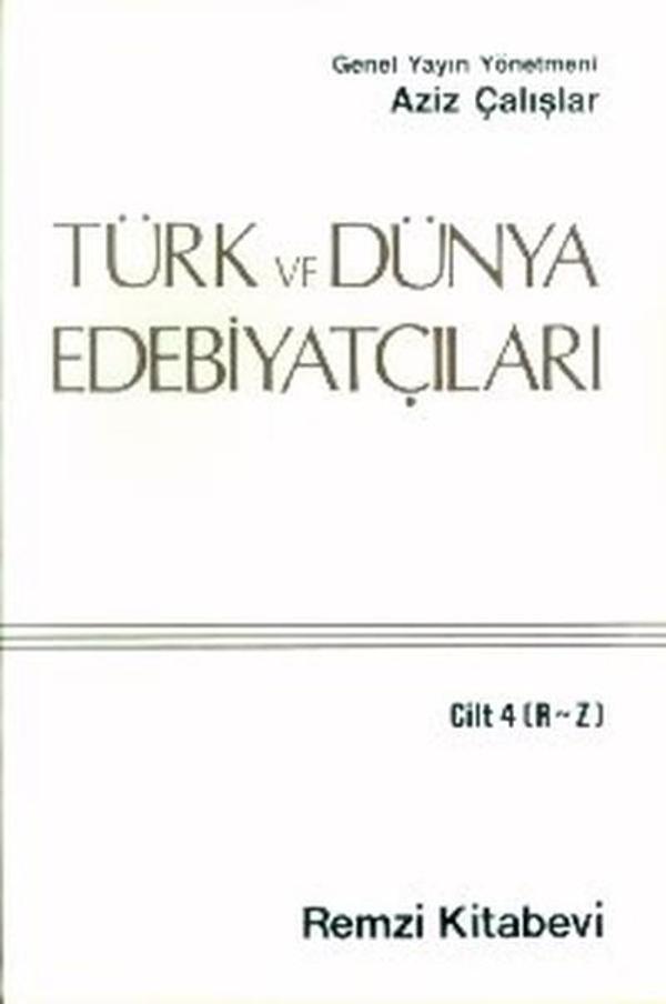 Türk ve Dünya Edebiyatçıları Cilt: 4 (R-Z) - Remzi Kitabevi - Image 1