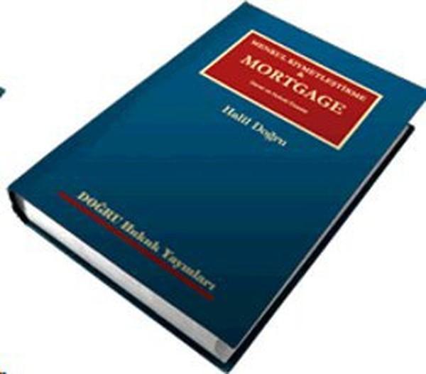 Menkul Kıymetleştirme ve Mortgage: Genel ve Hukuki Esaslar - Doğru Hukuk Yayınları - Image 1