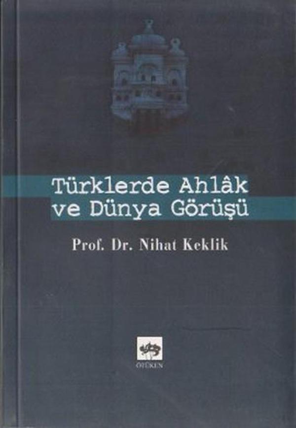 Türklerde Ahlak ve Dünya Görüşü - Ötüken Neşriyat - Image 1