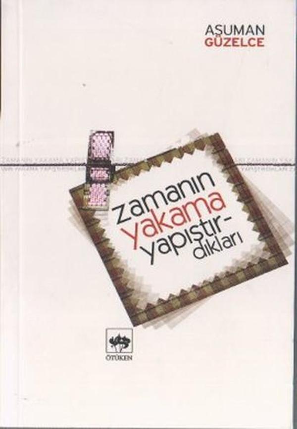 Zamanın Yakama Yapıştırdıkları - Ötüken Neşriyat - Image 1