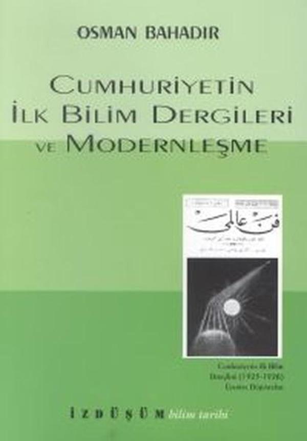 Cumhuriyetin İlk Bilim Dergileri ve Modernleşme - İzdüşüm Yayınları - Image 1