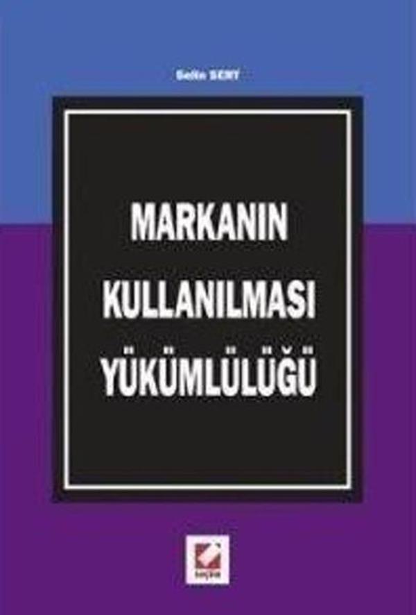 Markanın Kullanılması Yükümlülüğü - Seçkin Yayıncılık - Image 1