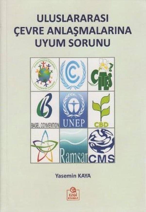 Uluslararası Çevre Anlaşmalarına Uyum Sorunu - Ezgi Kitabevi Yayınları - Image 1