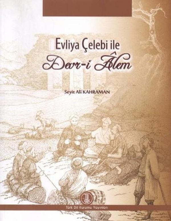 Evliya Çelebi ile Devr-i Alem - Türk Dil Kurumu Yayınları - Image 1