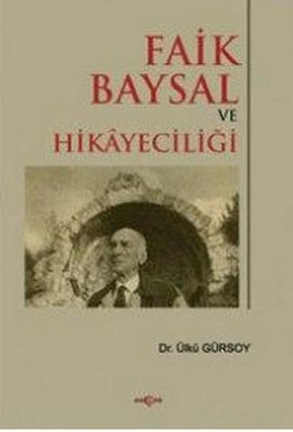 Faik Baysal ve Hikayeciliği - Akçağ Yayınları - Image 1