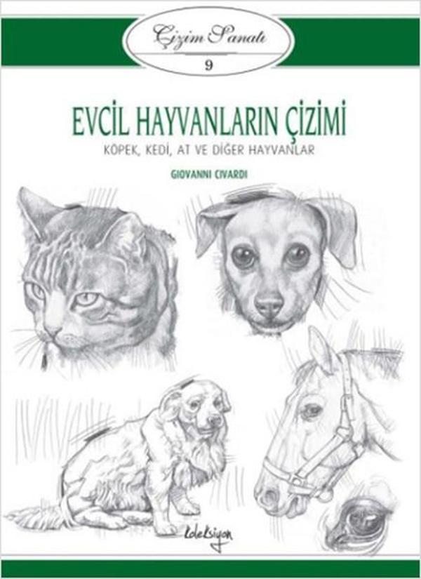 Çizim Sanatı Serisi 9 - Evcil Hayvanların Çizimi - Koleksiyon Yayınevi - Image 1