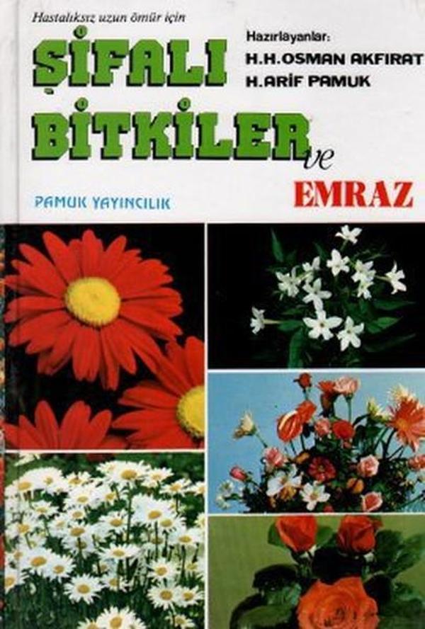 Hastalıksız Uzun Ömür İçin Şifalı Bitkiler ve Emraz/06 - Pamuk Yayıncılık - Image 1