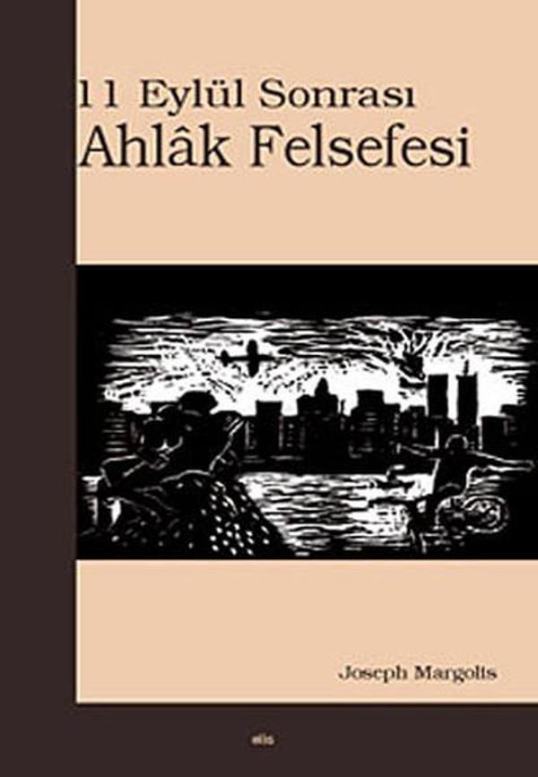 11 Eylül Sonrası Ahlak Felsefesi - Elis Yayınları - Image 1