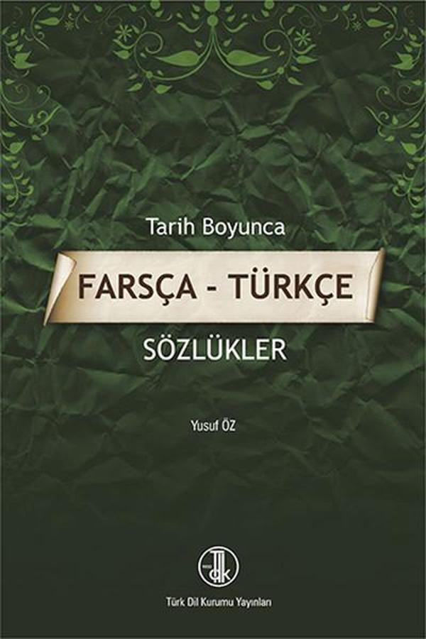 Tarih Boyunca Farsça - Türkçe Sözlükler - Türk Dil Kurumu Yayınları - Image 1