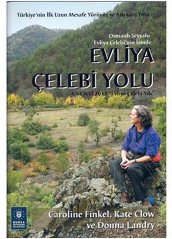 Osmanlı Seyyahı Evliya Çelebi'nin İzinde Evliya Çelebi Yolu - Bursa Kültür Sanat ve Turizm Tic. A - Image 1