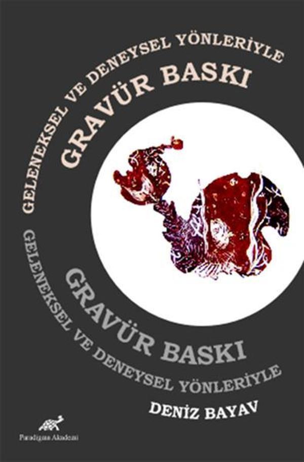 Geleneksel ve Deneysel Yönleriyle Gravür Baski - Paradigma Akademi Yayınları - Image 1