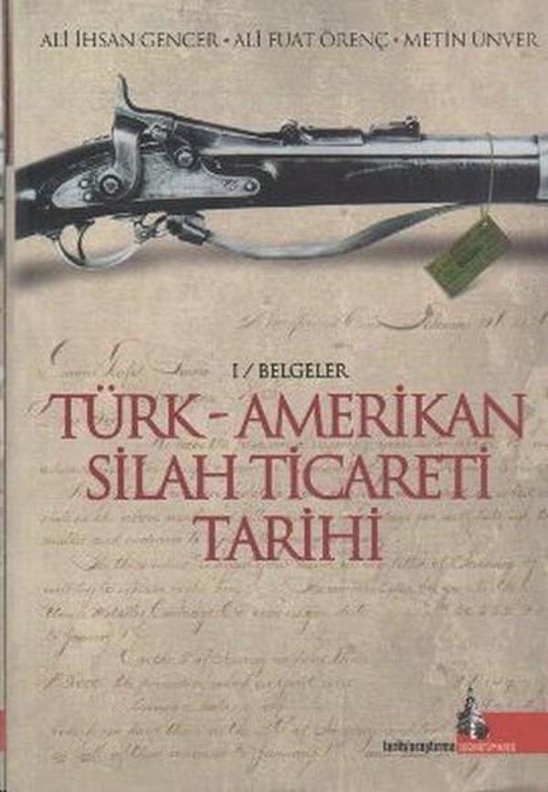 Türk - Amerikan Silah Ticareti Tarihi - Doğu Kütüphanesi - Image 1