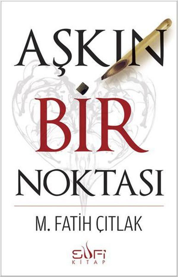 Aşkın Bir Noktası - Sufi Kitap - Image 1