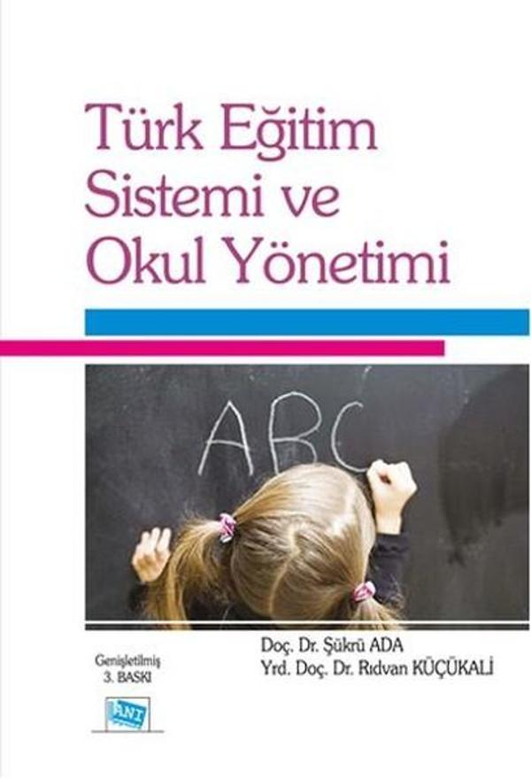 Türk Eğitim Sistemi ve Okul Yönetimi - Anı Yayıncılık - Image 1