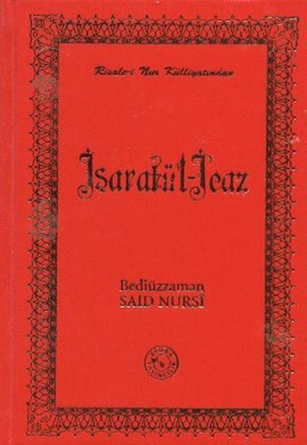 Risale-i Nur Külliyatından İşaratül-İ'caz (Orta Boy) - Zehra Yayıncılık - Image 1