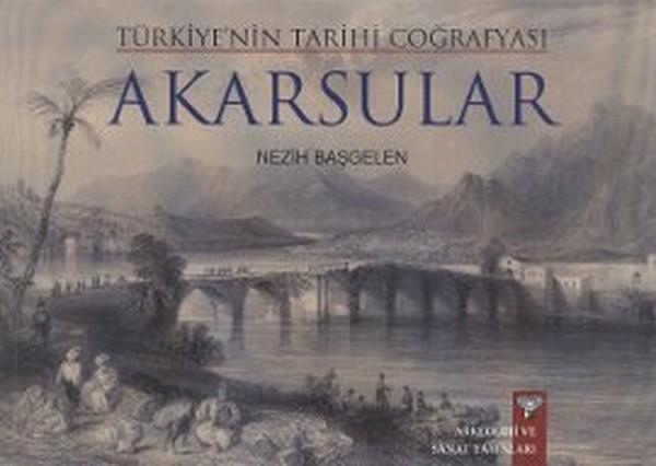 Türkiye'nin Tarihi Coğrafyası Akarsular - Arkeoloji ve Sanat Yayınları - Image 1
