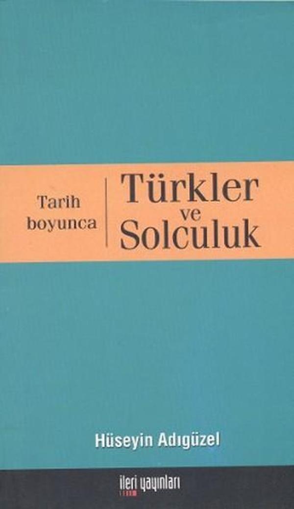 Tarih Boyunca Türkler ve Solculuk - İleri Yayınları - Image 1