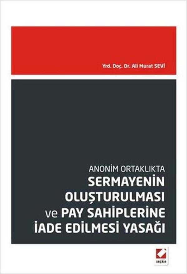 Sermayenin Oluşturulması ve Pay Sahiplerine İade Edilmesi Yasağı - Seçkin Yayıncılık - Image 1