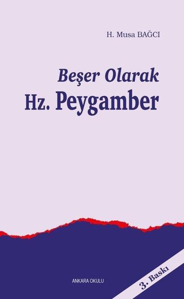 Beşer Olarak Hz. Peygamber - Ankara Okulu Yayınları - Image 1