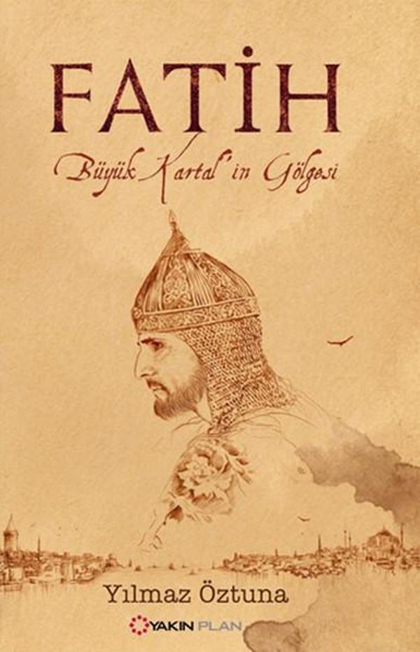 Fatih - Büyük Kartal'ın Gölgesi - Yakın Plan Yayınları - Image 1