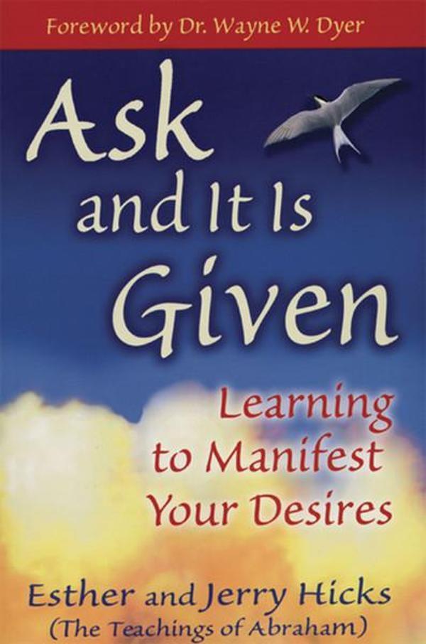 Ask and It Is Given: Learning to Manifest Your Desires - Hay House - Image 1