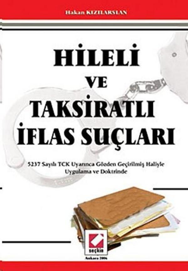 Hileli ve Taksiratlı İflas Suçları - Seçkin Yayıncılık - Image 1