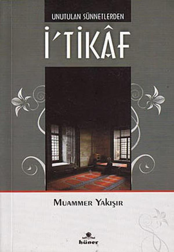 Unutulan Sünnetlerden İ'tikaf - Hüner Yayınevi - Image 1