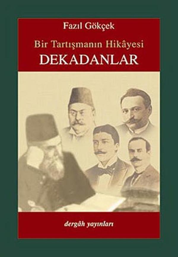 Bir Tartışmanın Hikayesi Dekadanlar - Dergah Yayınları - Image 1