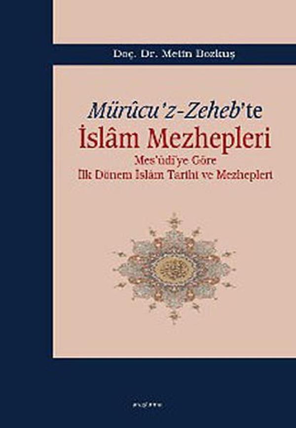 Mürucu'z-Zeheb'te İslam Mezhepleri - Araştırma Yayıncılık - Image 1