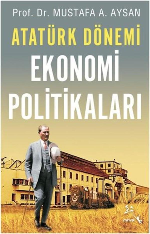 Atatürk Dönemi - Ekonomi Politikaları - Minval Yayınevi - Image 1