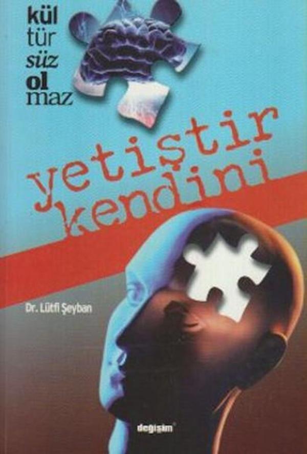 Kültürsüz Olmaz / Yetiştir Kendini - Değişim Yayınları - Image 1