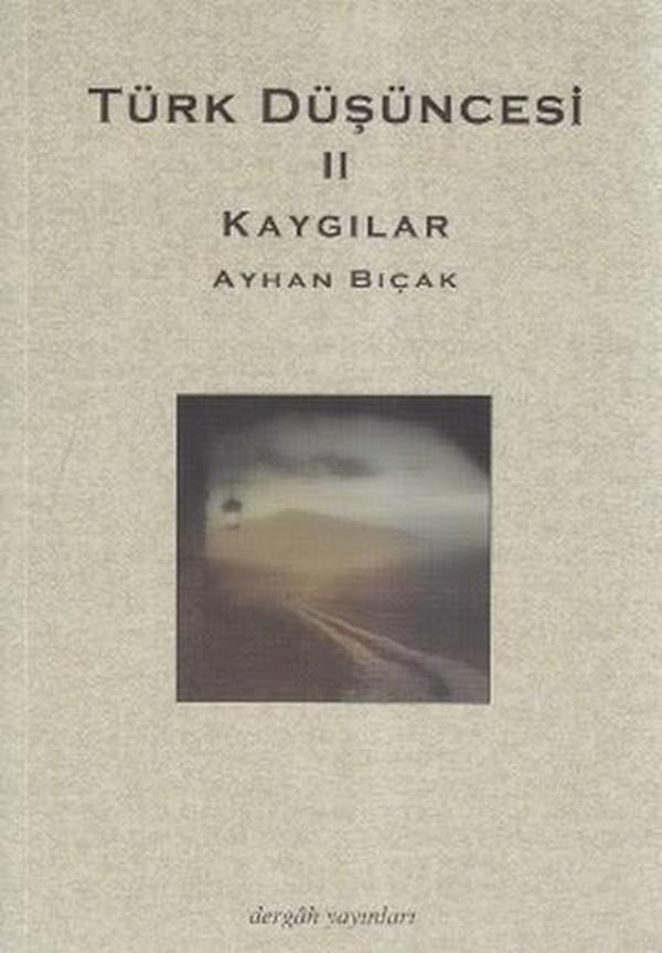 Türk Düşüncesi 2 - Kaygılar - Dergah Yayınları - Image 1