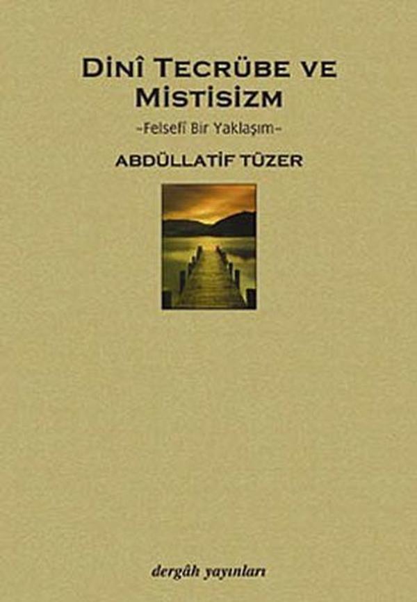 Dini Tecrübe ve Mistisizm - Dergah Yayınları - Image 1