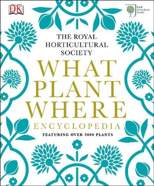 RHS What Plant Where Encyclopedia - Dorling Kindersley Publisher - Image 1