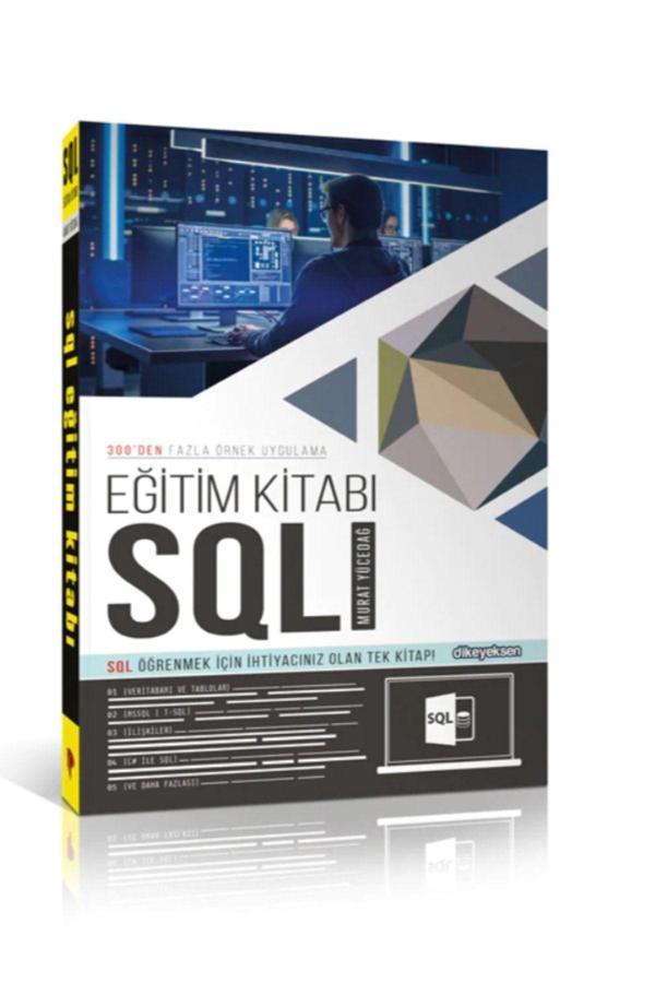 Dikeyeksen Sql Eğitim Kitabı / Murat Yücedağ  / 9786054898992 - Dikeyeksen - Image 1
