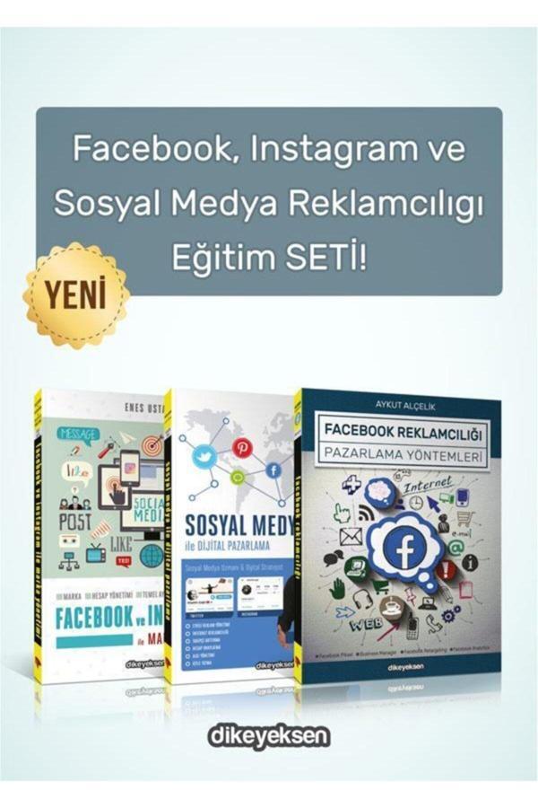 Dikeyeksen Facebook, Instagram Ve Sosyal Medya Reklamcılıg?I Eğitim Seti (3 Kitap) - Dikeyeksen - Image 1