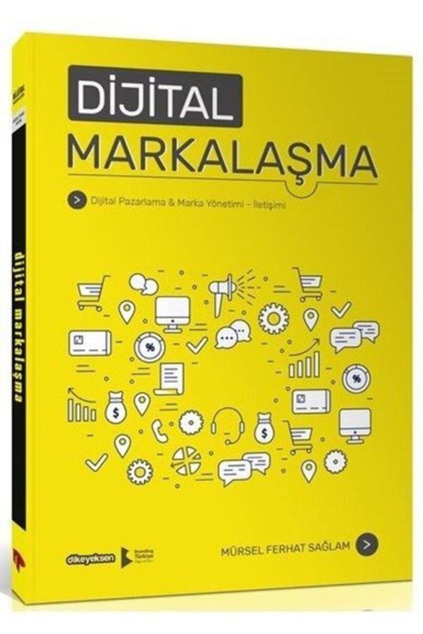 Dikeyeksen Dijital Markalaşma / Mürsel Ferhat Sağlam / / 9786054898756 - Dikeyeksen - Image 1